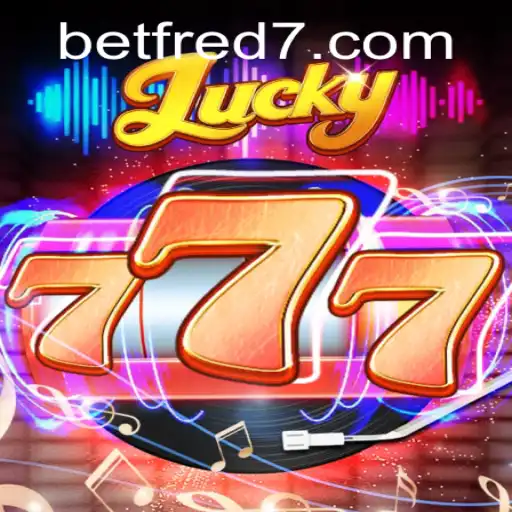 Exploring the Fascinating World of Lucky777 with Betfred