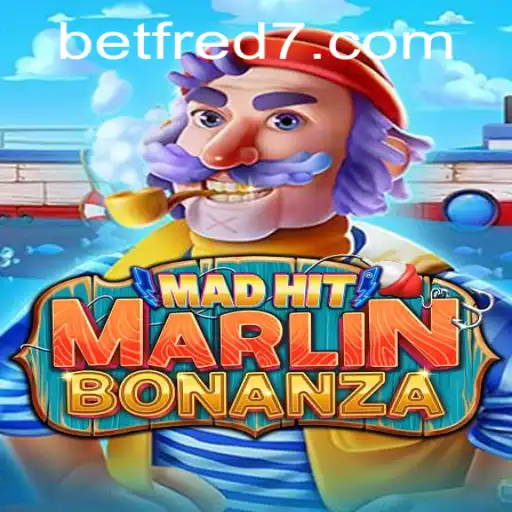 Discover the Thrills of MadHitMarlinBonanza at Betfred